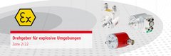 Drehgeber für Explosionsschutzzone 2/22 Drehgeber für Explosionsschutzzone 2/22
